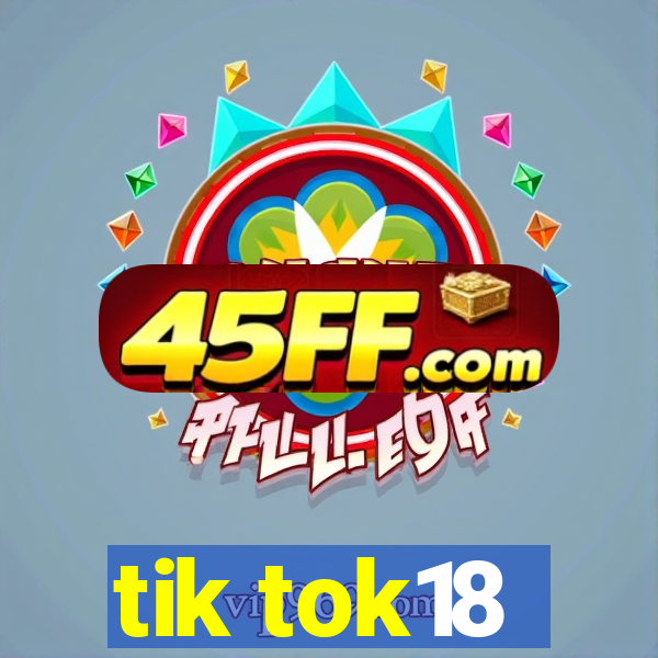 tik tok18